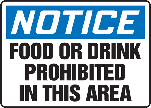 Notice - Food Or Drink Prohibited In This Area - Adhesive Dura-Vinyl - 10'' X 14''