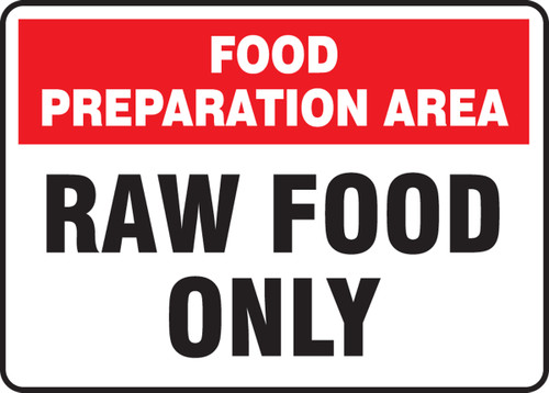 Food Preparation Area Raw Food Only - Dura-Fiberglass - 7'' X 10''
