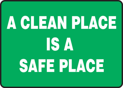 A Clean Place Is A Safe Place - Dura-Plastic - 10'' X 14''