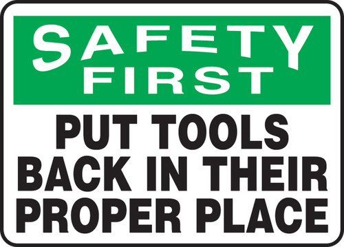 Safety First - Put Tools Back In Their Proper Place - Dura-Fiberglass - 10'' X 14''