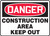 Danger - Construction Area Keep Out - Adhesive Dura-Vinyl - 14'' X 20''