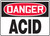 MCHL208XF Danger Acid Sign