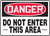 Danger - Do Not Enter This Area