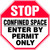 Stop Confined Space Enter By Permit Only - Adhesive Dura-Vinyl - 12'' X 12''