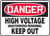 Danger - High Voltage Unauthorized Personnel Keep Out - Adhesive Vinyl - 14'' X 20''