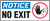 Notice - No Exit (W/Graphic) - Adhesive Dura-Vinyl - 7'' X 17''