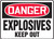 Danger - Explosives Keep Out Glow Sign Danger - Explosives Keep Out Glow Sign