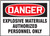 Danger - Danger Explosive Materials Authorized Personnel Only - Adhesive Vinyl - 7'' X 10''