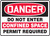 Danger - Do Not Enter Confined Space Permit Required - Dura-Fiberglass - 10'' X 14''