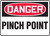 Danger - Pinch Point - Dura-Plastic - 10'' X 14''