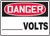 Danger - ___ Volts - Adhesive Dura-Vinyl - 10'' X 14''