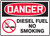 Danger - Diesel Fuel No Smoking