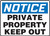 Notice - Private Property Keep Out - Re-Plastic - 14'' X 20''