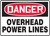 Danger - Overhead Power Lines - Adhesive Vinyl - 10'' X 14''