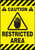Caution Restricted Area Sign Slip Gard Border Floor Sign