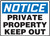 Notice - Private Property Keep Out - Aluma-Lite - 14'' X 20''