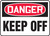 Danger - Keep Off - .040 Aluminum - 10'' X 14''