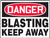 Danger Blasting Keep Away