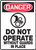 Danger - Do Not Operate Without Guards In Place Sign 1