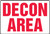 Decon area sign MCHL500XT