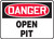 Danger - Open Pit - Aluma-Lite - 18'' X 24''