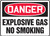 Danger - Explosive Gas No Smoking - Dura-Fiberglass - 10'' X 14''