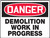 Danger - Demolition Work In Progress - Plastic - 18'' X 24''