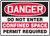 Danger - Do Not Enter Confined Space Permit Required - Re-Plastic - 10'' X 14''