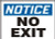 Notice - No Exit Notice - No Exit