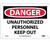 Danger - Unauthorized Personnel Keep Out - Re-Plastic - 7'' X 10''