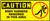 Caution - Body Harness Required In This Area (W/Graphic) - Adhesive Dura-Vinyl - 7'' X 17''