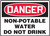 Danger - Non-Potable Water Do Not Drink - .040 Aluminum - 14'' X 20'' Danger - Non-Potable Water Do Not Drink - .040 Aluminum - 14'' X 20''
