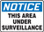 Notice - This Area Under Surveillance - Adhesive Dura-Vinyl - 10'' X 14''