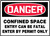 Danger - Confined Space Entry Can Be Fatal Enter By Permit Only - Plastic - 7'' X 10''