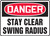 Danger - Stay Clear Swing Radius - Plastic - 7'' X 10''