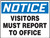 Notice - Visitors Must Report To Office - Adhesive Vinyl - 18'' X 24''