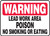 Warning - Lead Work Area Poison No Smoking Or Eating Sign 1