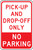 FRP144RA Pick up and Drop Off Only No Parking Sign