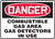 Danger - Danger Combustible Gas Area Gas Detectors In Use - Adhesive Dura-Vinyl - 7'' X 10''