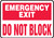 Emergency Exit Do Not Block - Plastic - 7'' X 10''