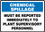 Chemical Spillage Must Be Reported Immediately To Plant Supervisory Personnel - Adhesive Dura-Vinyl - 10'' X 14''