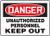 Danger - Unauthorized Personnel Keep Out - Re-Plastic - 14'' X 20''