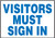 Visitors Must Sign In - Plastic - 7'' X 10''