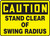 Caution - Stand Clear Of Swing Radius - Dura-Plastic - 7'' X 10''