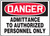 Danger - Admittance To Authorized Personnel Only - .040 Aluminum - 10'' X 14''