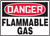 Danger - Flammable Gas - Aluma-Lite - 7'' X 10''