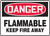 Danger - Flammable Keep Fire Away - Accu-Shield - 10'' X 14'' Danger - Flammable Keep Fire Away - Accu-Shield - 10'' X 14''
