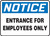 Notice - Entrance For Employees Only - Accu-Shield - 7'' X 10''
