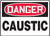 Danger - Caustic - Dura-Plastic - 14'' X 20''