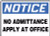 Notice - No Admittance Apply At Office Notice - No Admittance Apply At Office